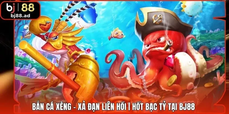 Bắn Cá Xèng - Xả Đạn Liên Hồi | Hốt Bạc Tỷ Tại BJ88 
