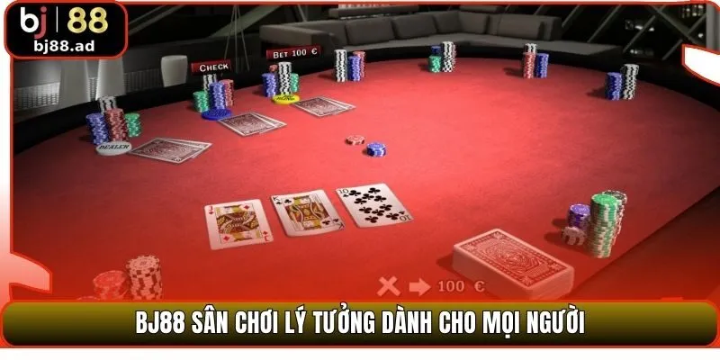 BJ88 sân chơi lý tưởng dành cho mọi người