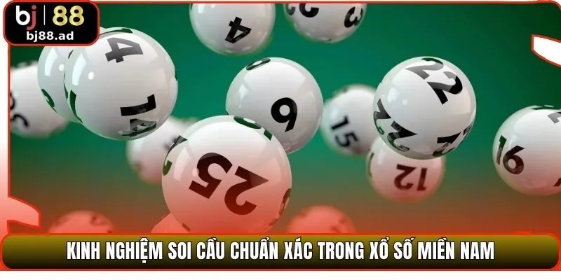 Kinh nghiệm soi cầu chuẩn xác trong xổ số miền Nam